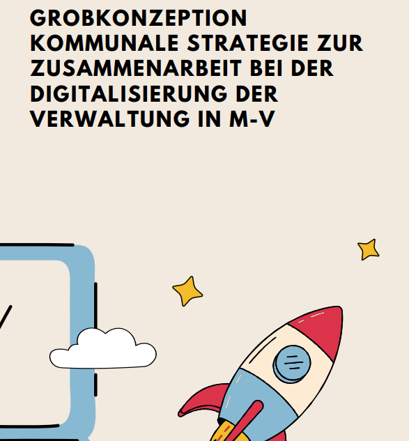 Grobkonzept Kommunale Strategie zur Zusammenarbeit bei der Digitalisierung der Verwaltung in M-V